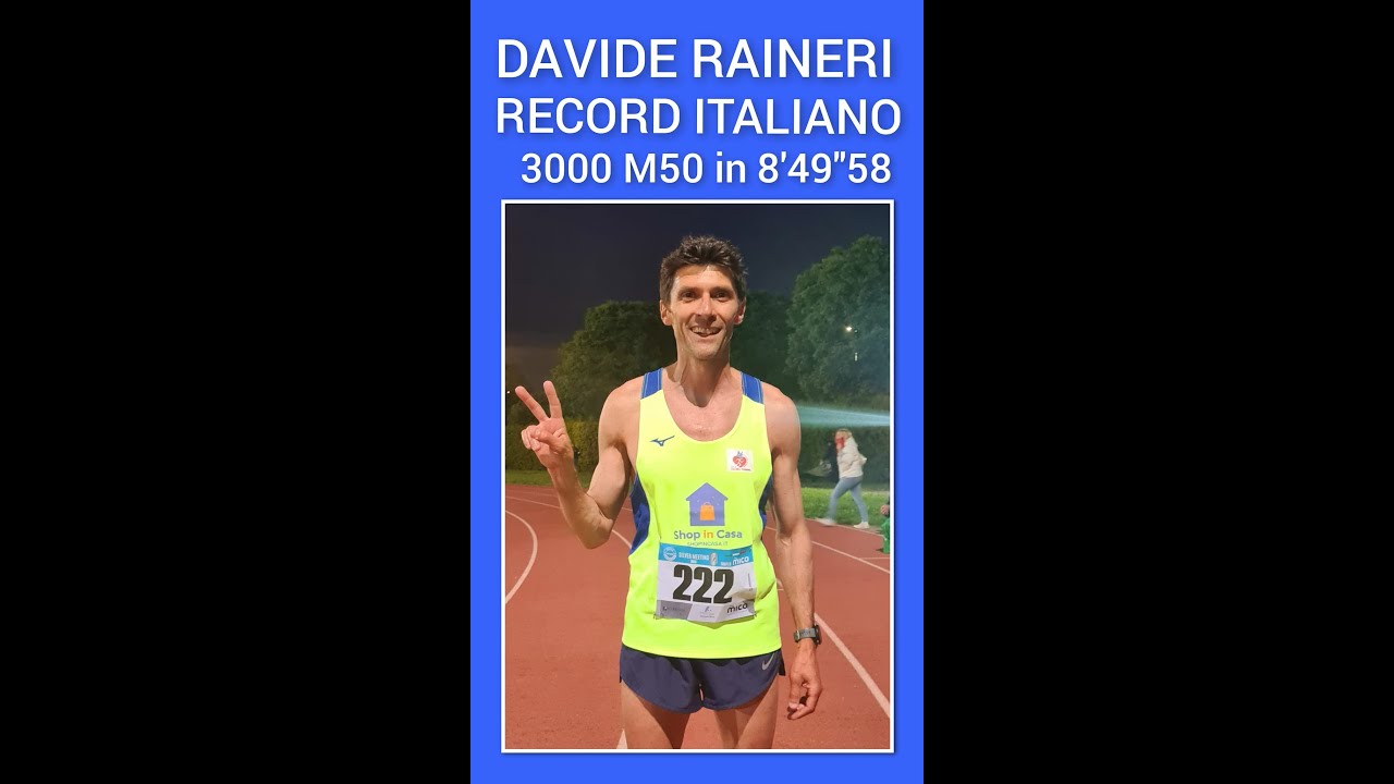 RECORD ITALIANO dei 3000 M50 di DAVIDE RAINERI  in 8'49''58 a Rodengo Saiano il 17.05.2023