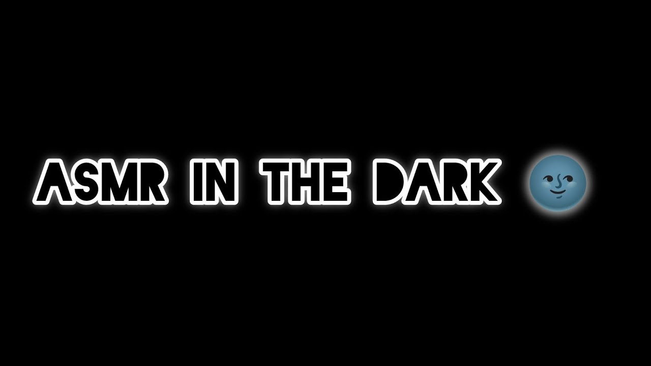 ASMR in the Dark (Camera Tapping, Phone Case Scratching) 