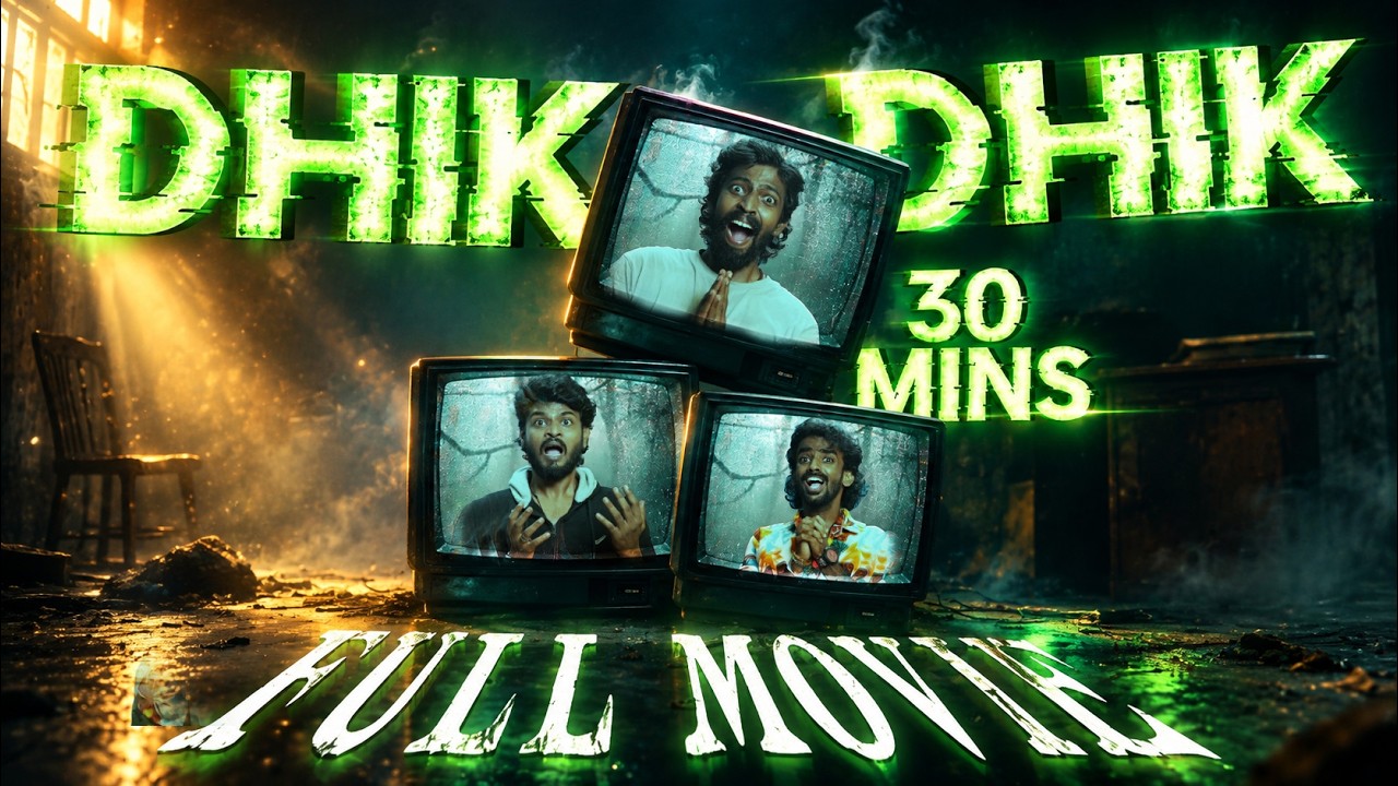 Dhik Dhik 30 mins | Full Movie | Horror | Tamil | 1UP