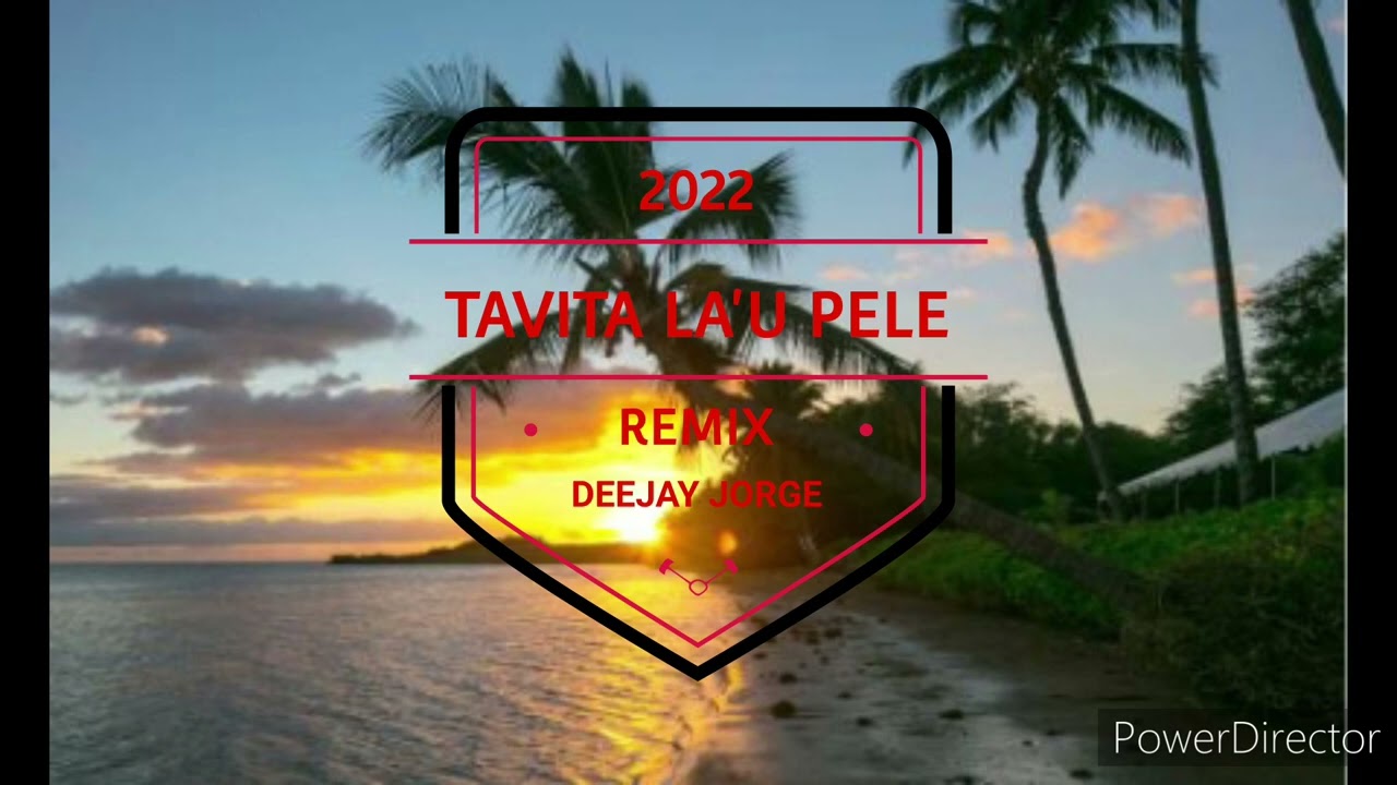 Deejay Jorge - Mautoatasi [Tavita La'u Pele] 2022 Remix