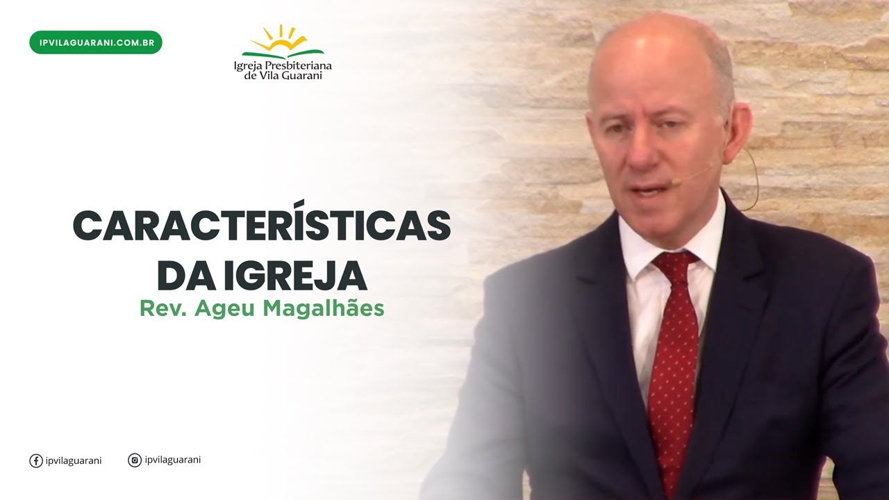 Características da Igreja - Romanos 1:7 a 15 | Rev. Ageu Magalhães
