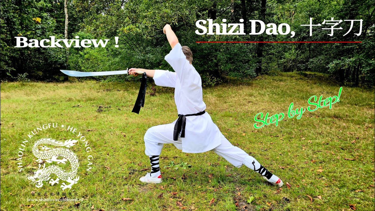 Shaolin Kung Fu Shizi Dao 十字刀 – Cross Broadsword Form (Step by Step Back View)