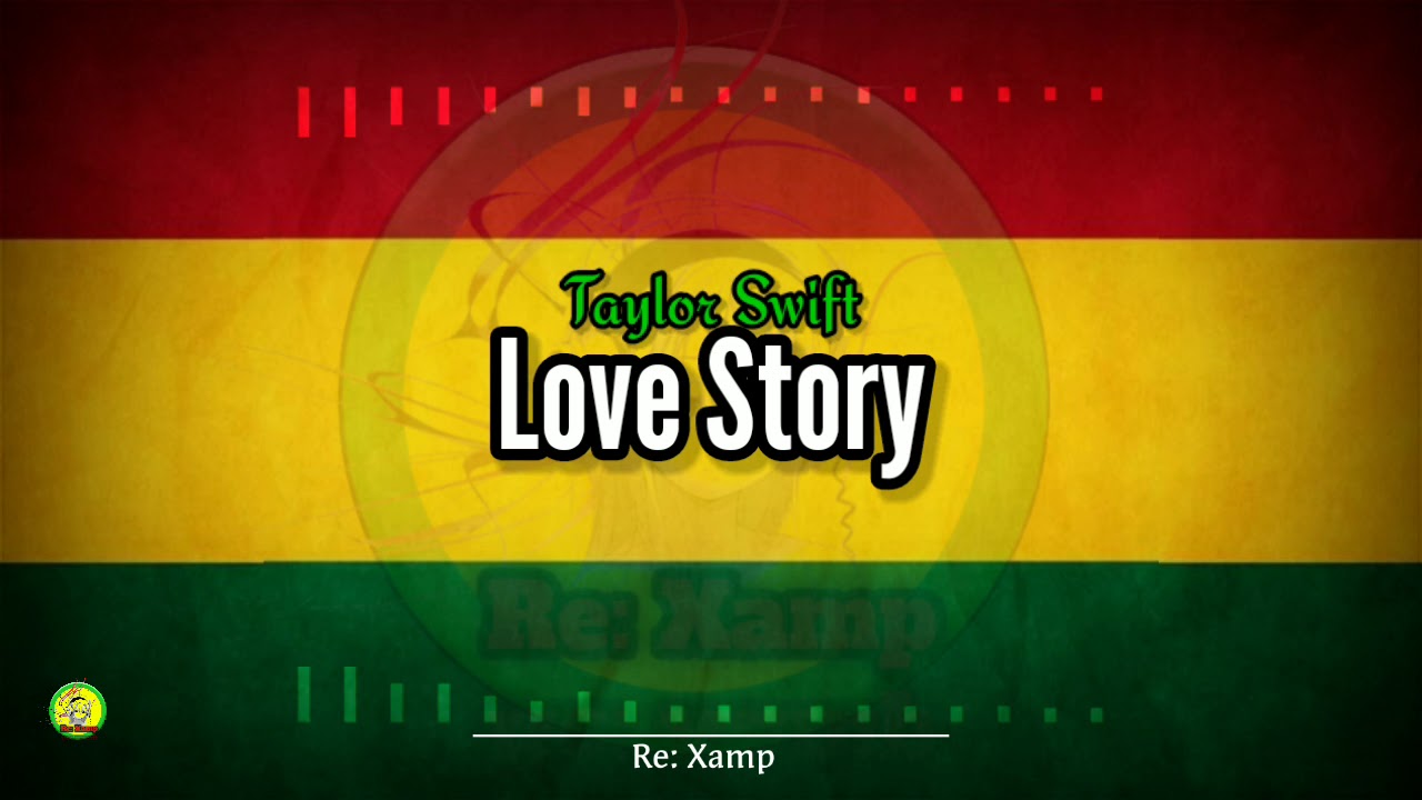 Love Story Reggae Version Re:Xamp
