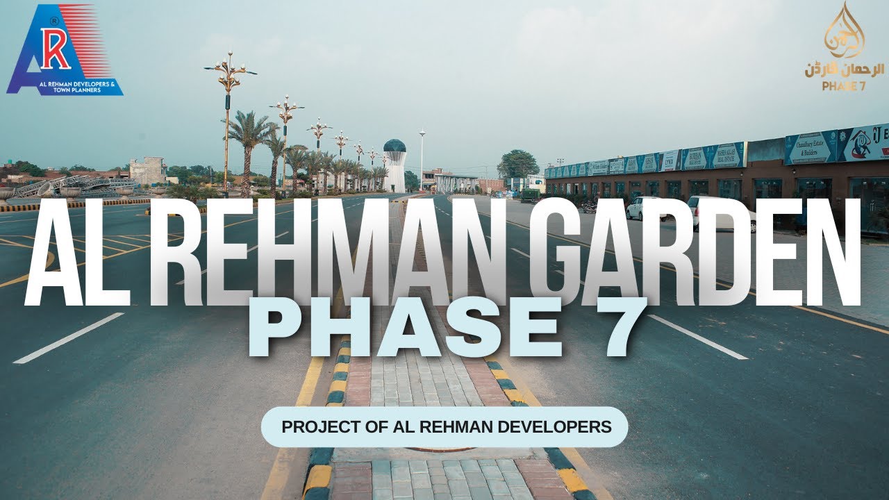 Welcome to Al Rehman Garden Phase 7, where your aspirations come to life.