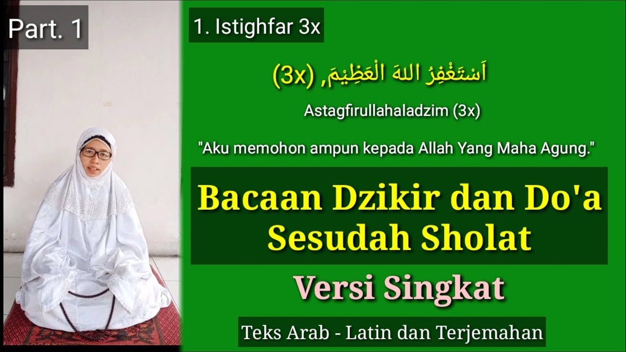 Bacaan dan Urutan Dzikir atau Wirid dan Doa Sesudah Sholat (versi singkat)