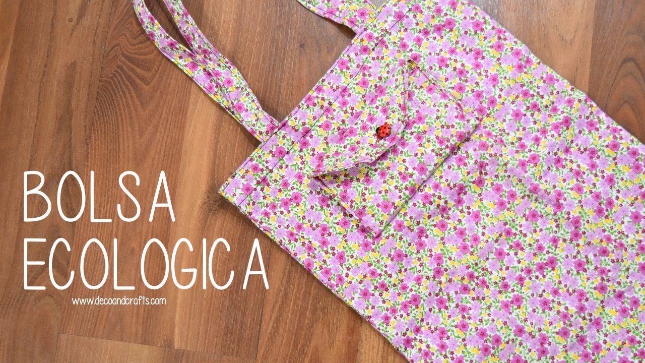 COMO HACER TU BOLSA DE TELA ECOLOGICA PARA COMPRAS  - DecoAndCrafts