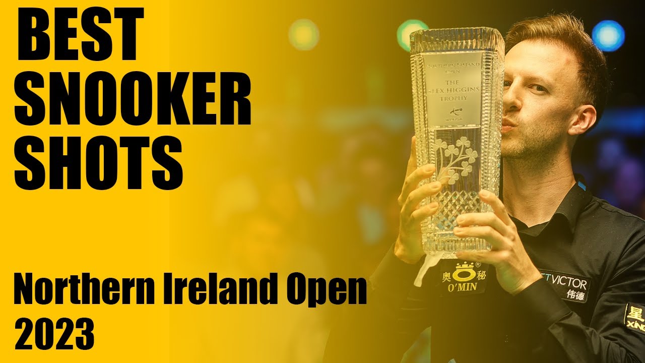 2023 Snooker Northern Ireland Open! Best Shots!