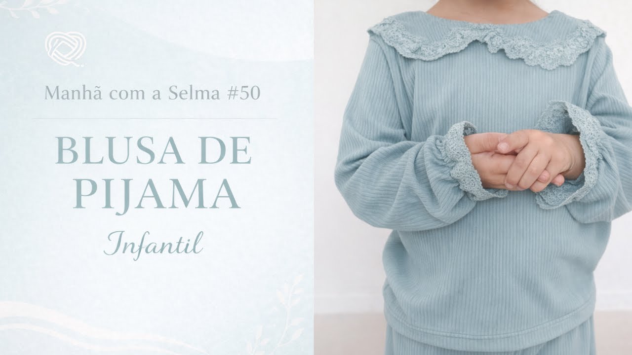 Blusa Pijama Infantil - Manhã com a Selma #50