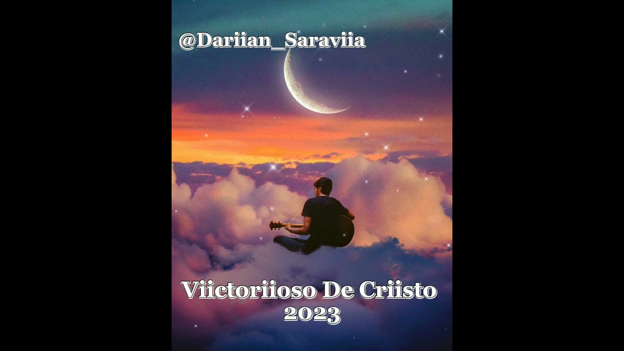 Victorioso De Criisto 2023 🎶🎤🎹🎧