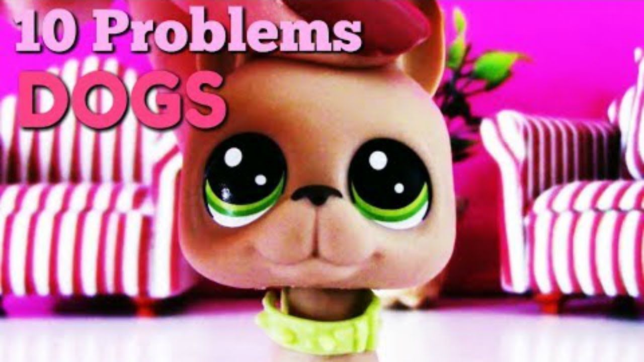 LPS: 10 Problems of Having Dogs! | LPSskittles