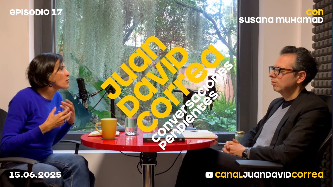 Juan David Correa  - Conversaciones pendientes. Con Susana Muhamad.