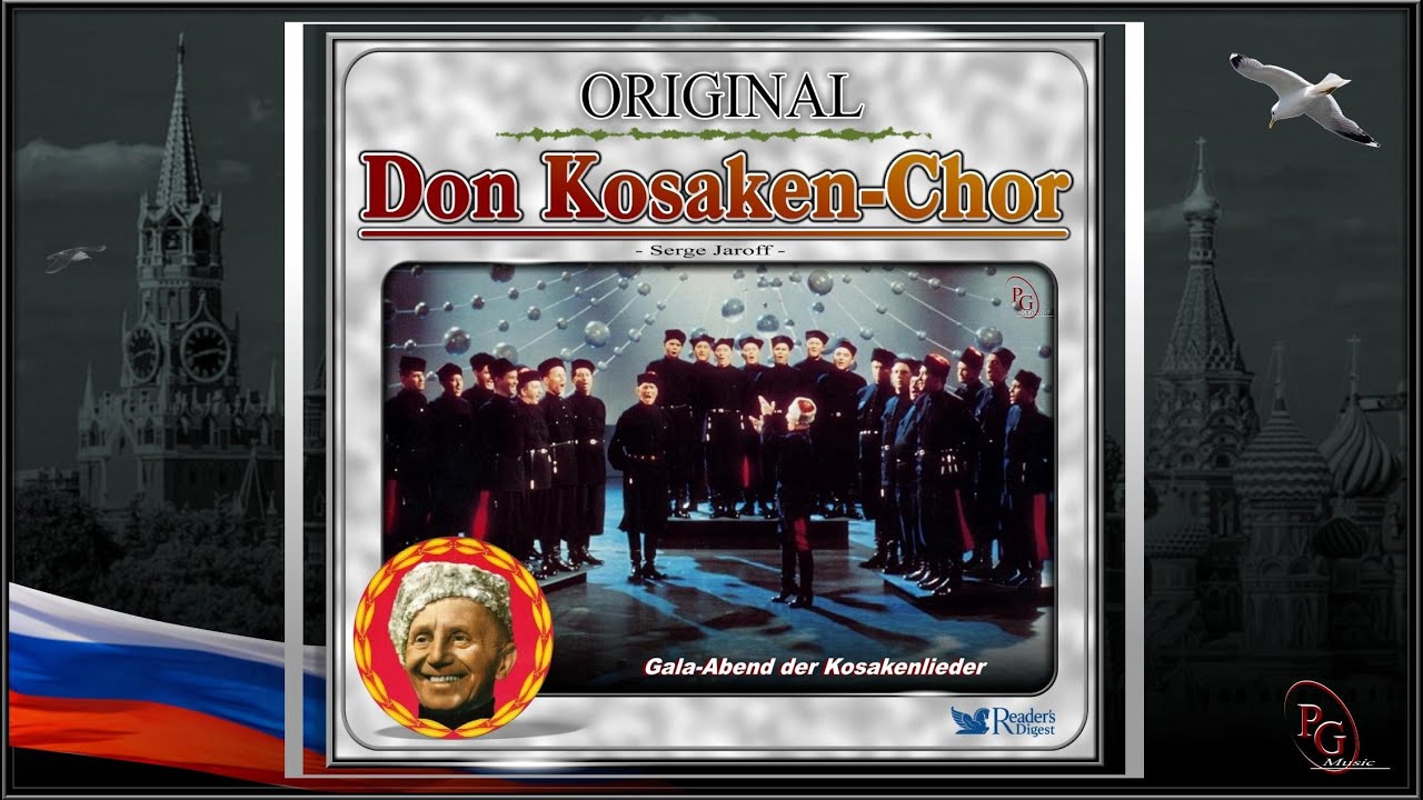 ORIGINAL DON KOSAKEN-CHOR - Das Lied der Wolgaschlepper - SERGE JAROFF