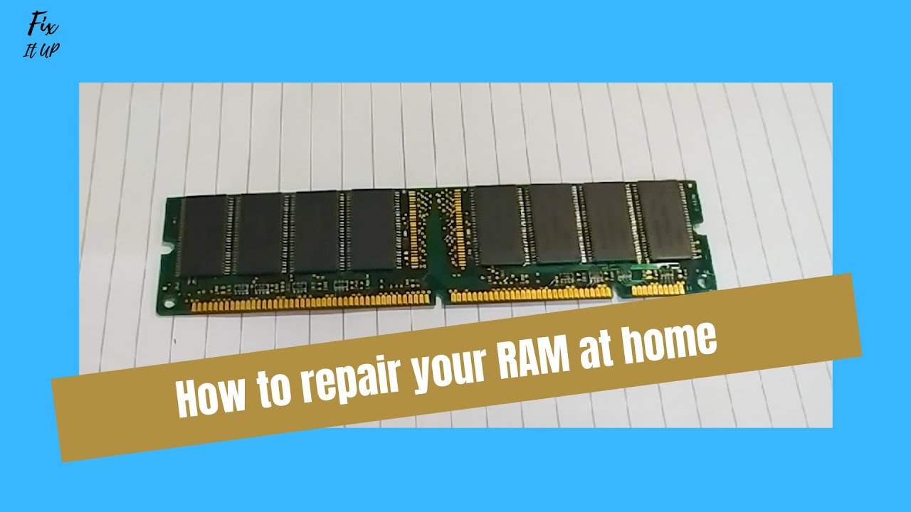 How to repair you RAM at home|Fix It Up