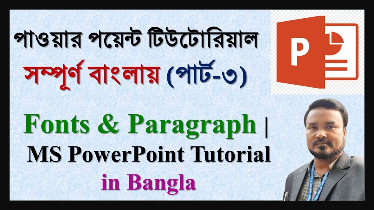 Fonts & Paragraph | MS PowerPoint Tutorial in Bangla