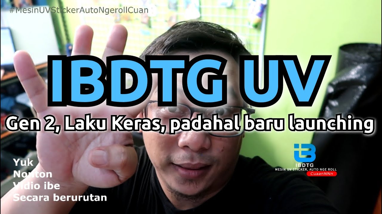 IBDTG UV ROLL TO ROLL GEN 2 langsung LAKU KERAS