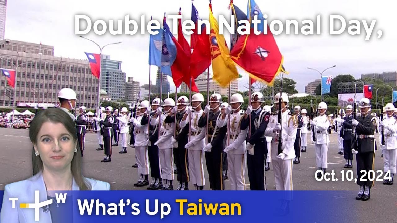 Double Ten National Day, What's Up Taiwan – News at 14:00, October 10, 2024 | TaiwanPlus News