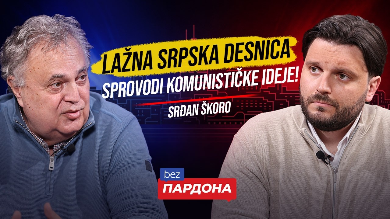 Srđan Škoro: Lažna srpska desnica sprovodi komunističke ideje! | BEZ PARDONA