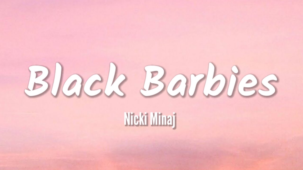 Nicki Minaj - Black Barbies (Lyrics) 
