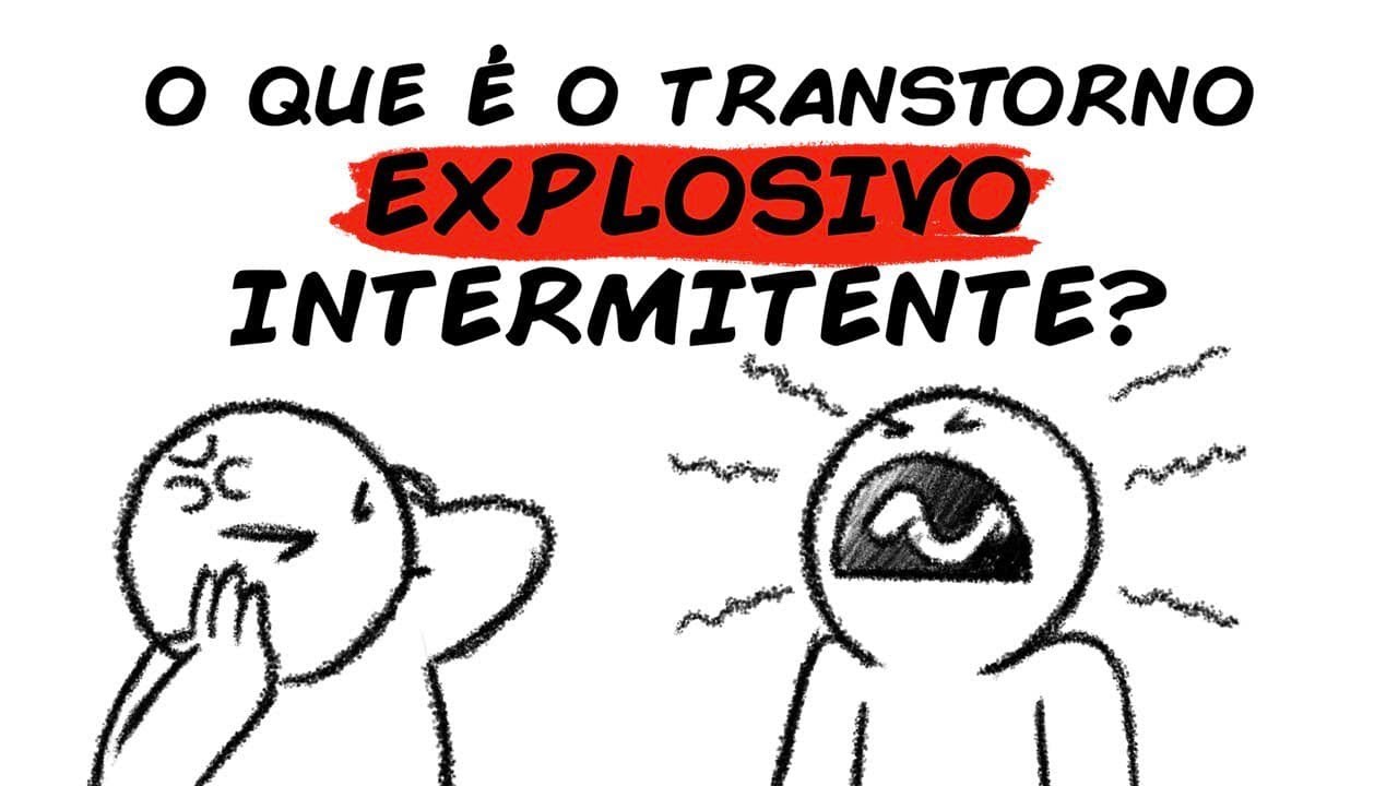 O QUE É O TRANSTORNO EXPLOSIVO INTERMITENTE?