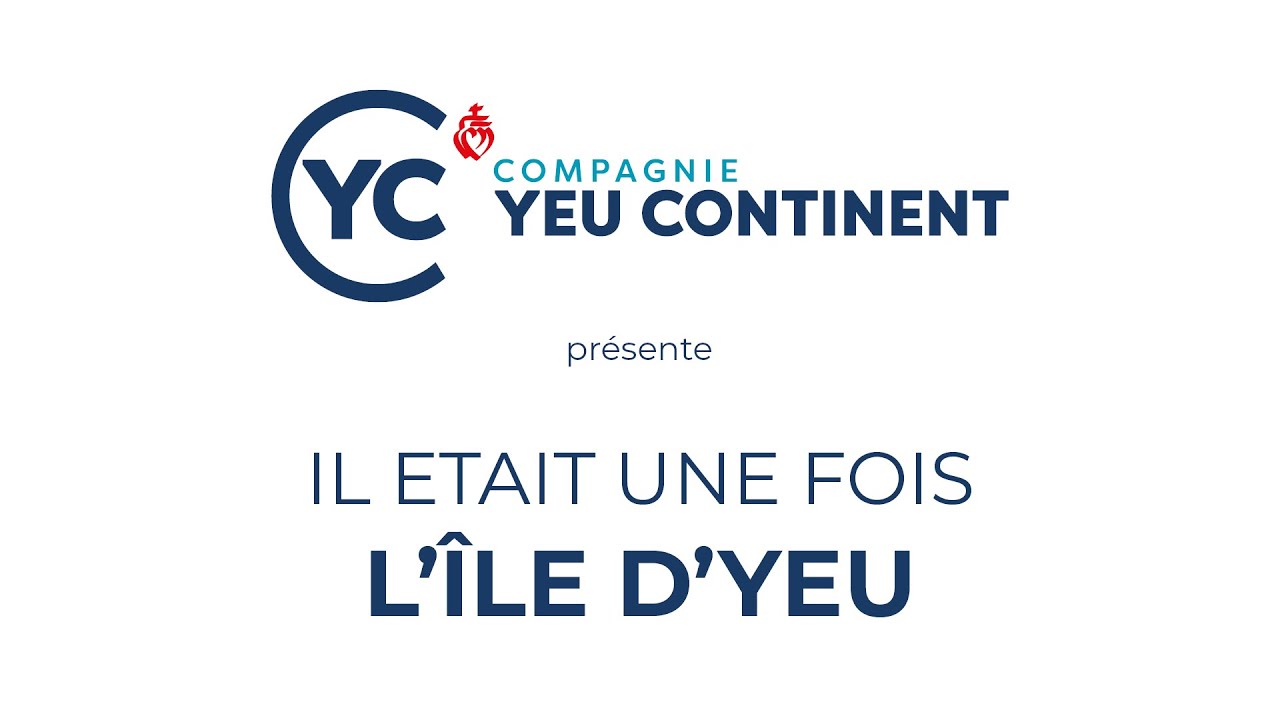 Il était une fois l'Île d'Yeu avec la Compagnie Yeu Continent