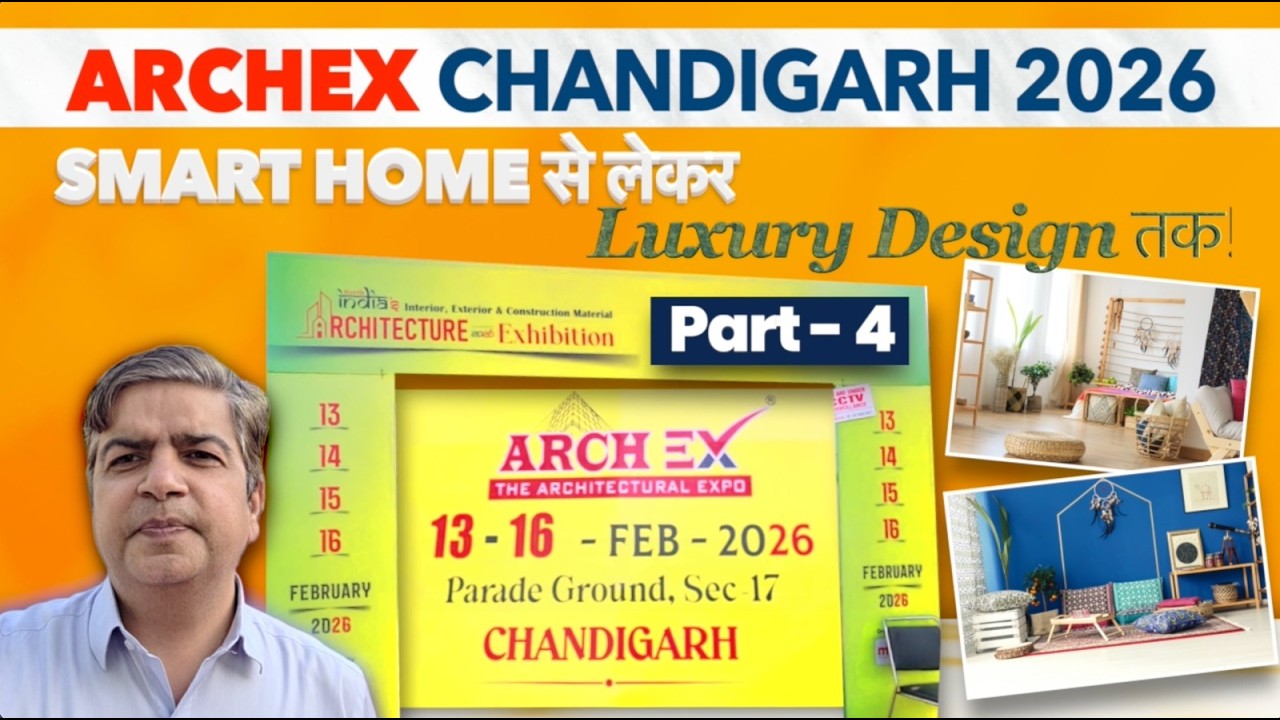 Archex Chandigarh 2026 - Part 4 Final
