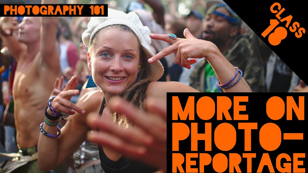More on PHOTO REPORTAGE &ndash; Photography 101 &ndash;  #18