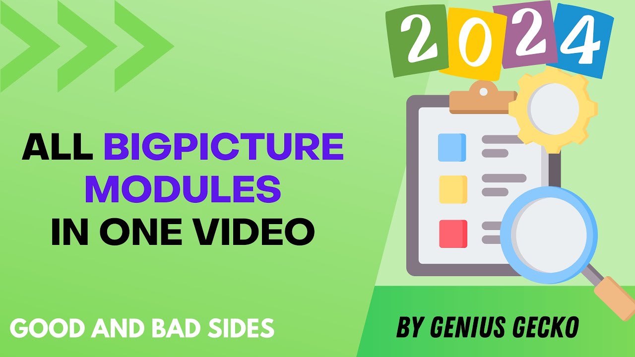 BigPicture - COMPLETE Overview 2024