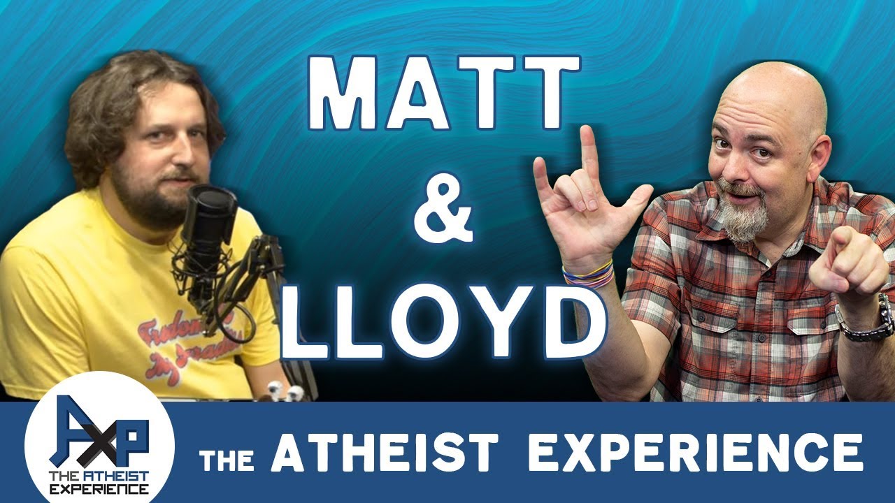 Atheist Experience 23.47 with Matt Dillahunty & Lloyd Evans