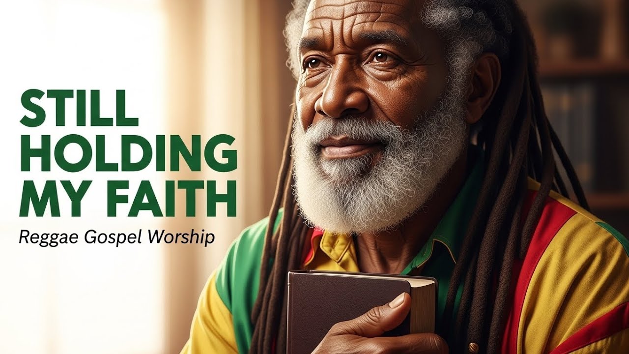 STILL HOLDING MY FAITH 🙌🎶 | Reggae Gospel of Hope & Trust in God ✝️🔥