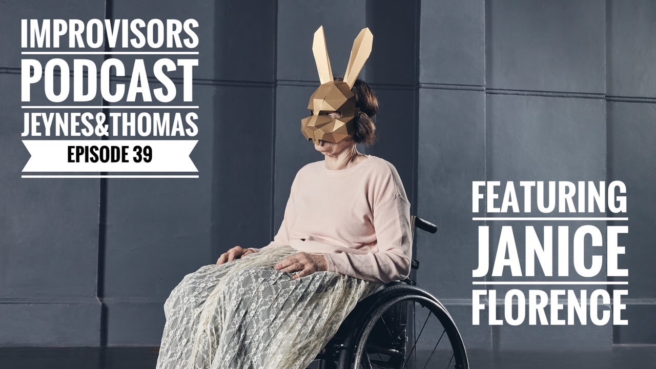 JANICE FLORENCE #39. The Improvisors Podcast (See Bio below)