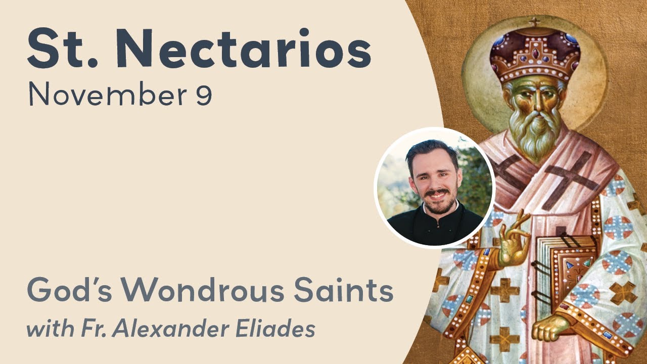 ST. NECTARIOS - God's Wondrous Saints, a podcast