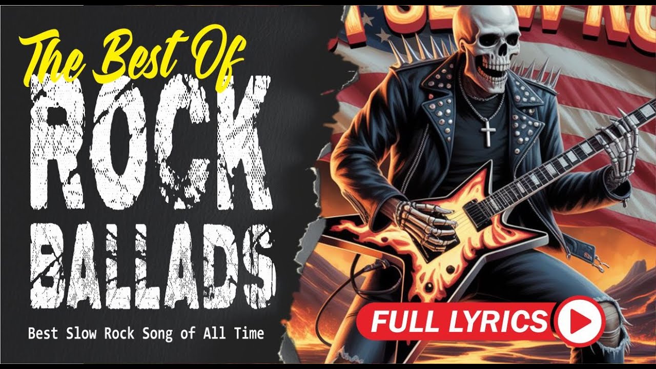 Ultimate Slow Rock Ballads Classic Rock Collection Timeless Love Anthems with Lyrics