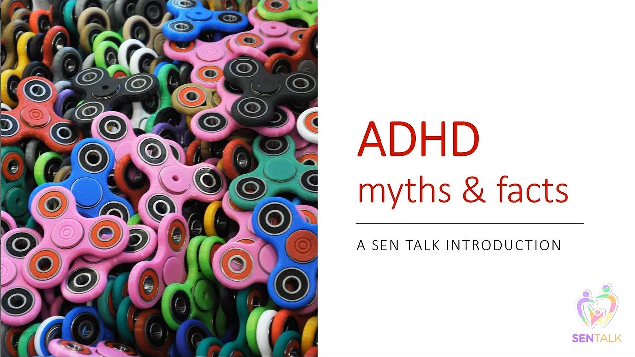 ADHD myths and facts [a SEN Talk introduction video]