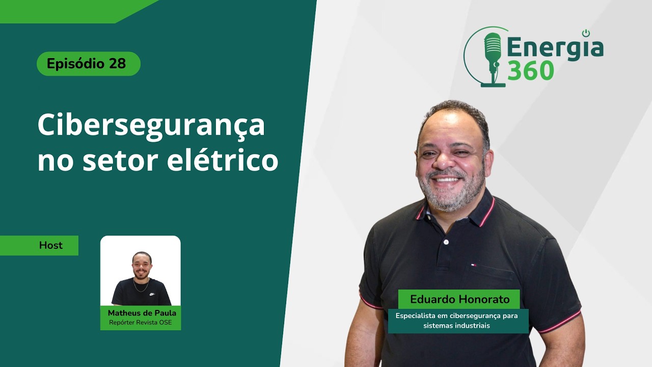 Energia 360 - Cibersegurança no setor elétrico