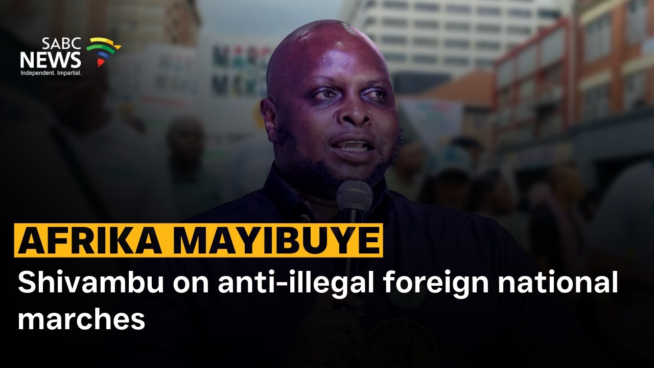 Shivambu on anti-illegal foreign national marches