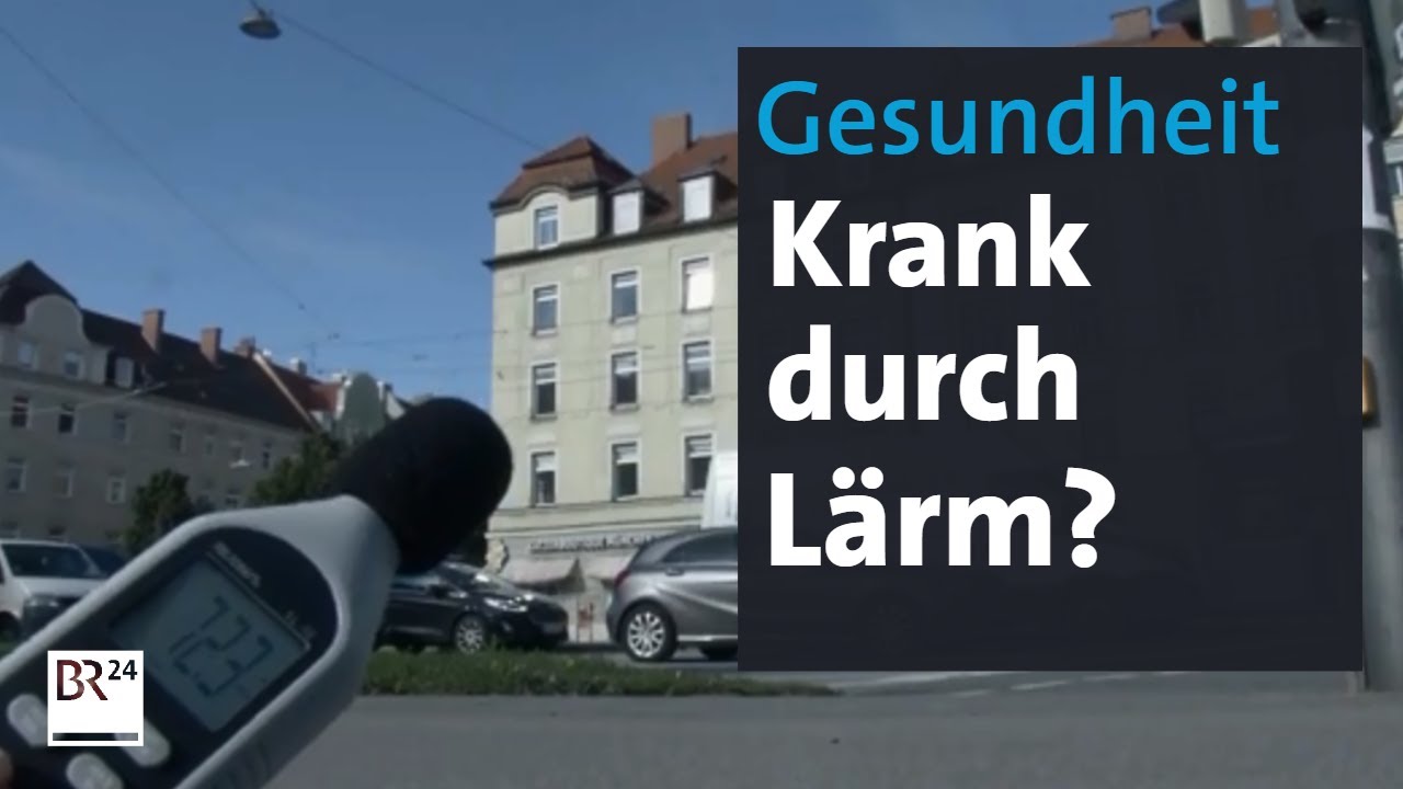 Wenn Lärm krank macht | Abendschau | BR24