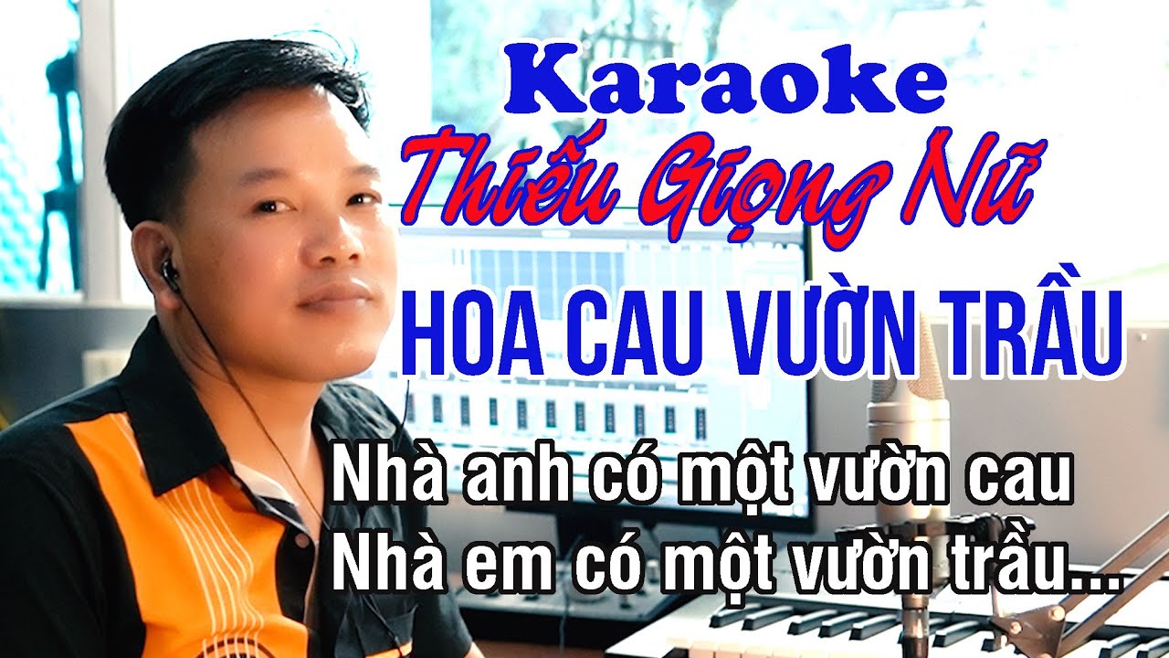 Hoa Cau Vườn Trầu ✔ Karaoke Thiếu Giọng Nữ ► Song Ca Với Duy Hòa ❖ Thiết TV