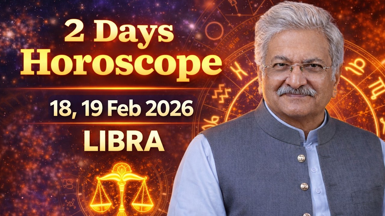 Libra Weekly Horoscope  | 18, 19 February 2026 |  Syed M Ajmal Rahim