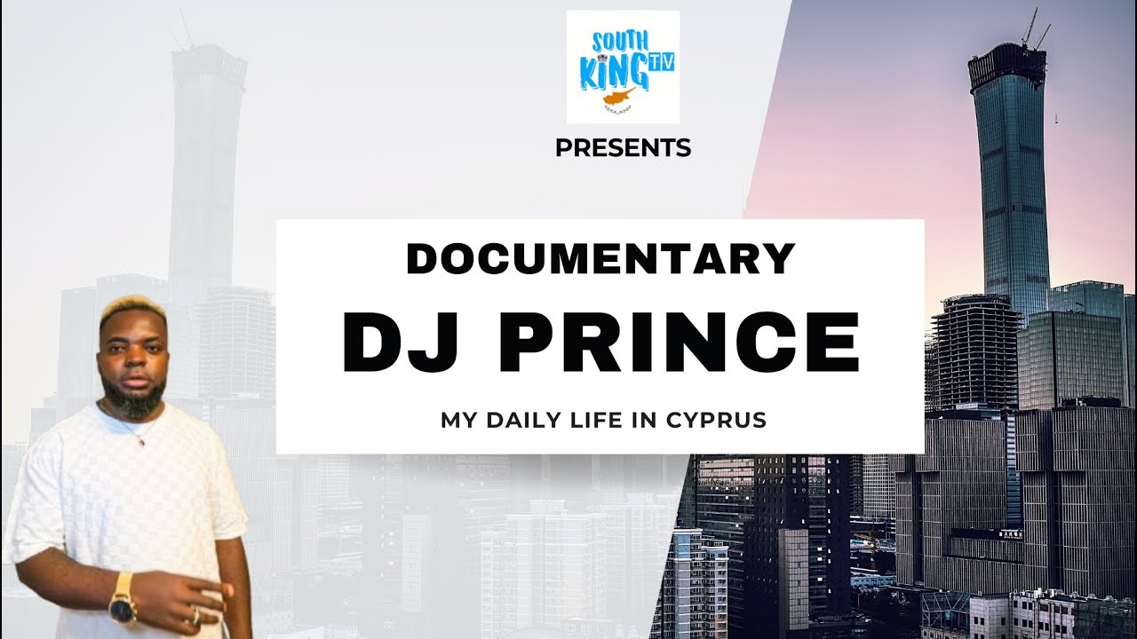 DJ PRINCE my daily life in Cyprus [ SOUTH KING TV ]