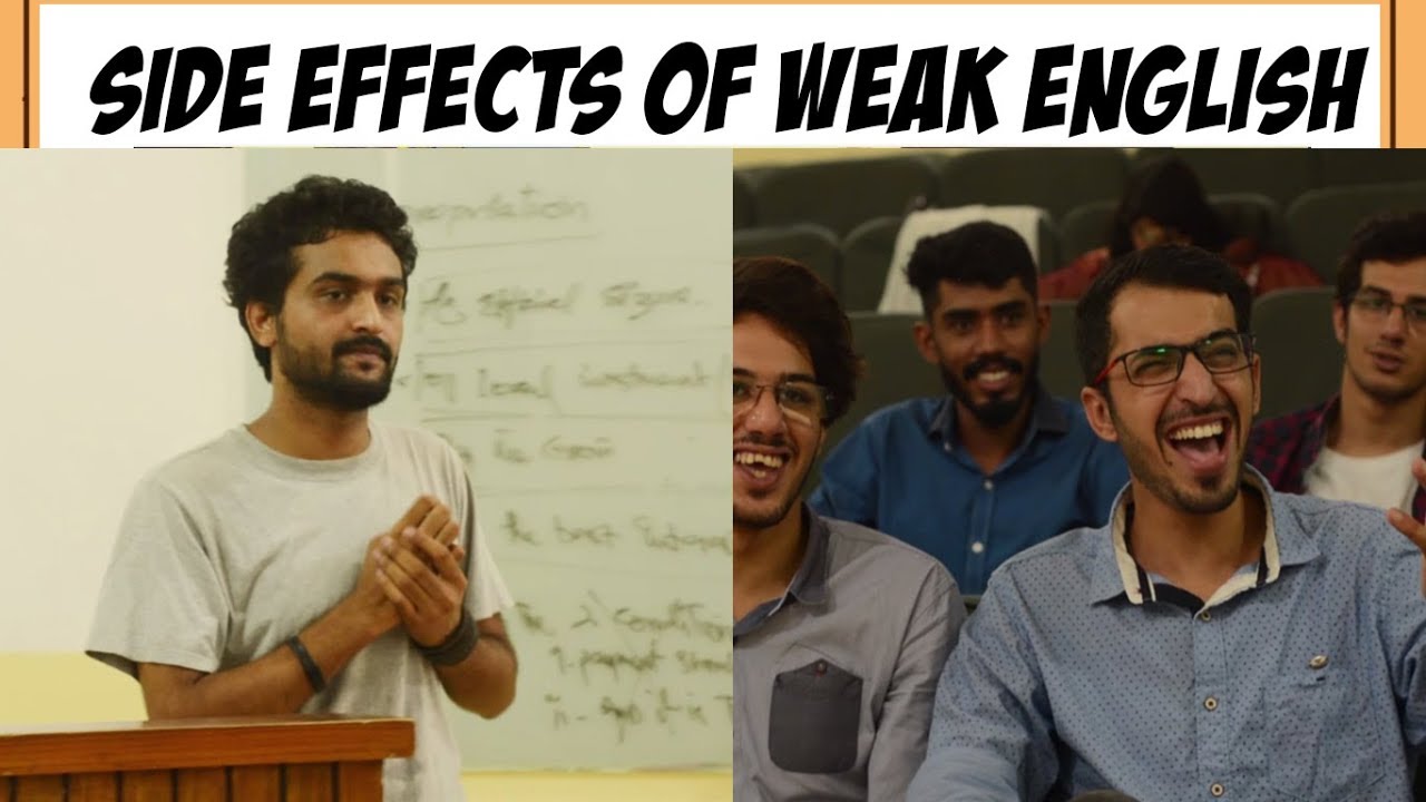 SIDE EFFECTS OF WEAK ENGLISH