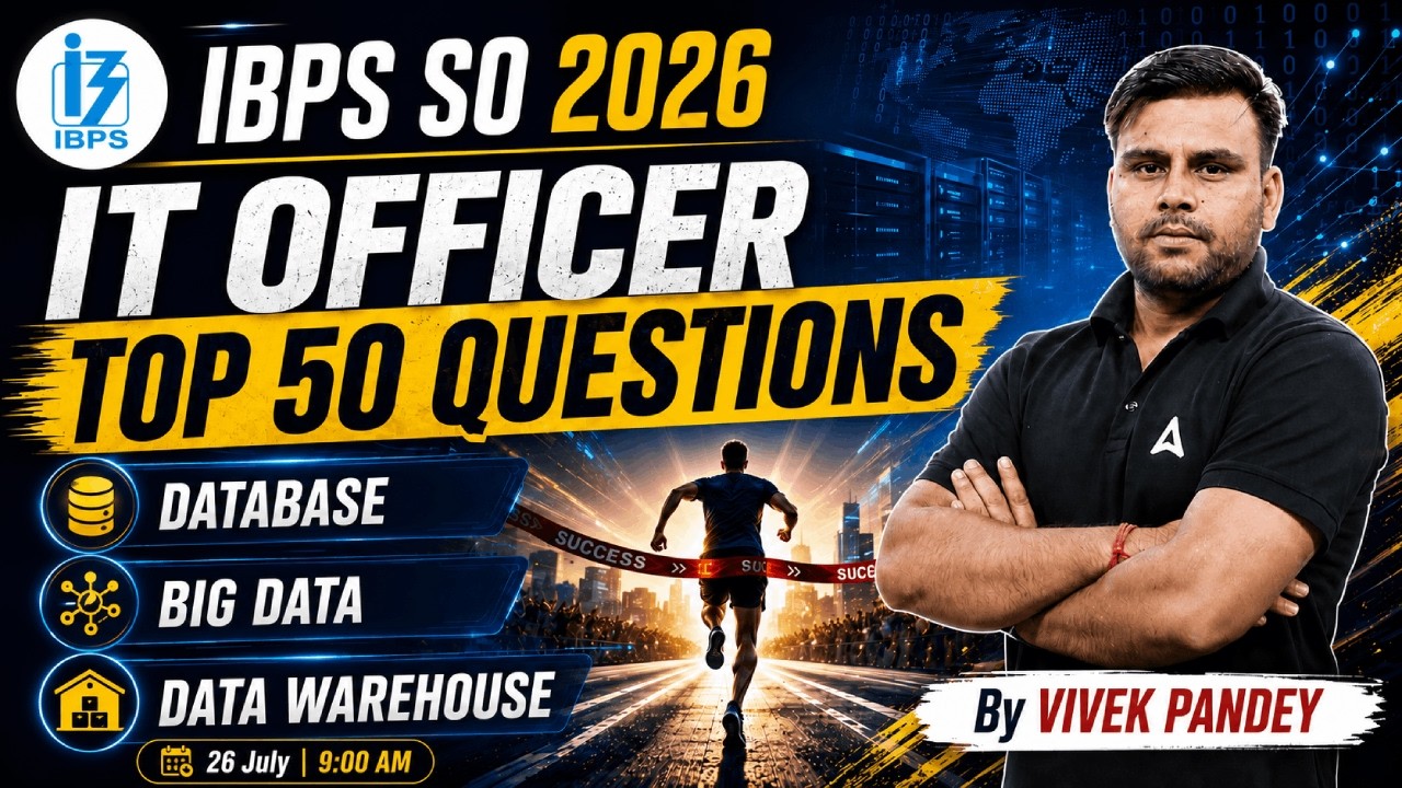 IBPS SO IT Officer 2026: Top 50 Database, Big Data and Warehouse Questions