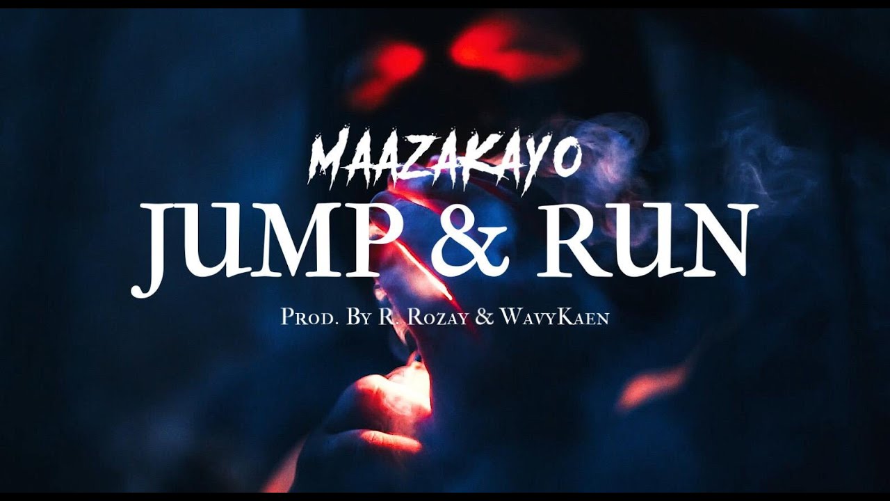 MaazaKayo - Jump & Run ► Prod. by R. Rozay & WavyKaen | Official HD Video