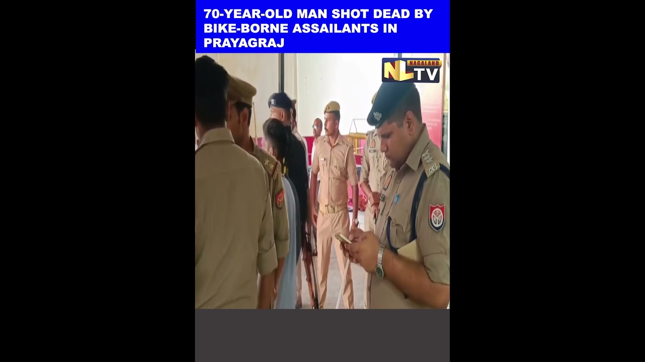 70-YEAR-OLD MAN SHOT DEAD BY BIKE-BORNE ASSAILANTS IN PRAYAGRAJ