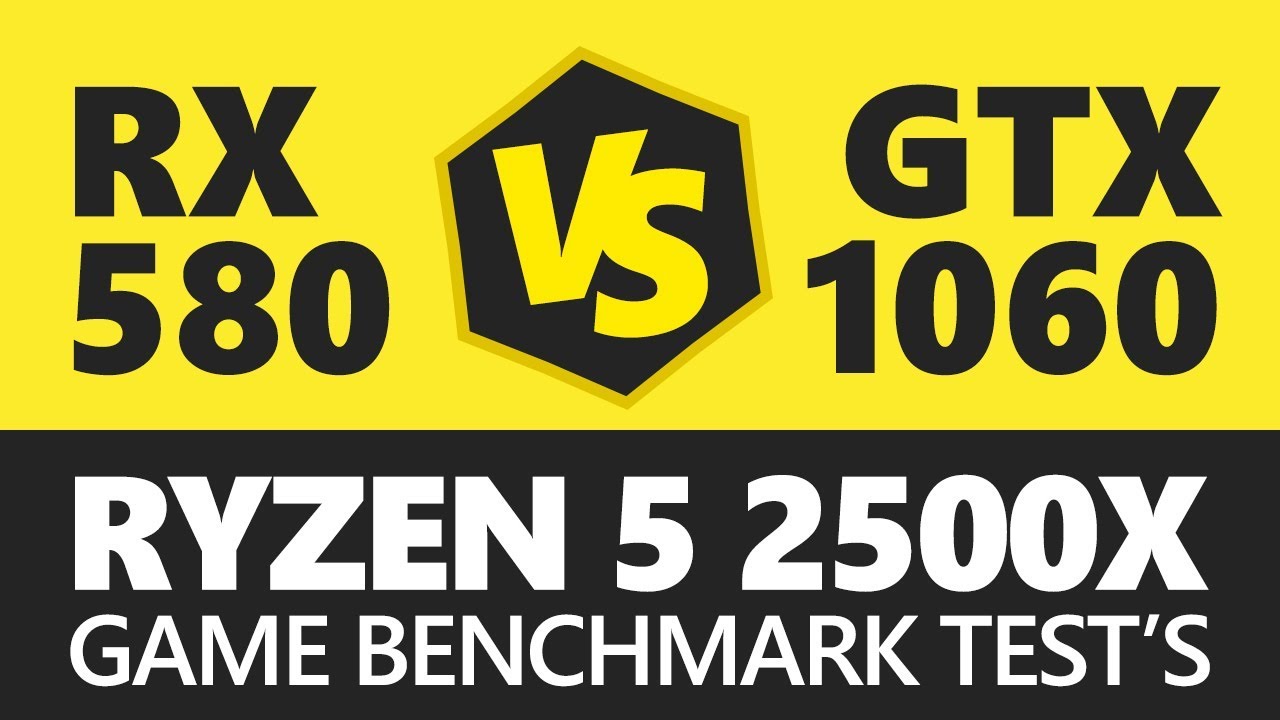 Ryzen5 2500X RX580 vs GTX1060 Game Benchmarks Compare !