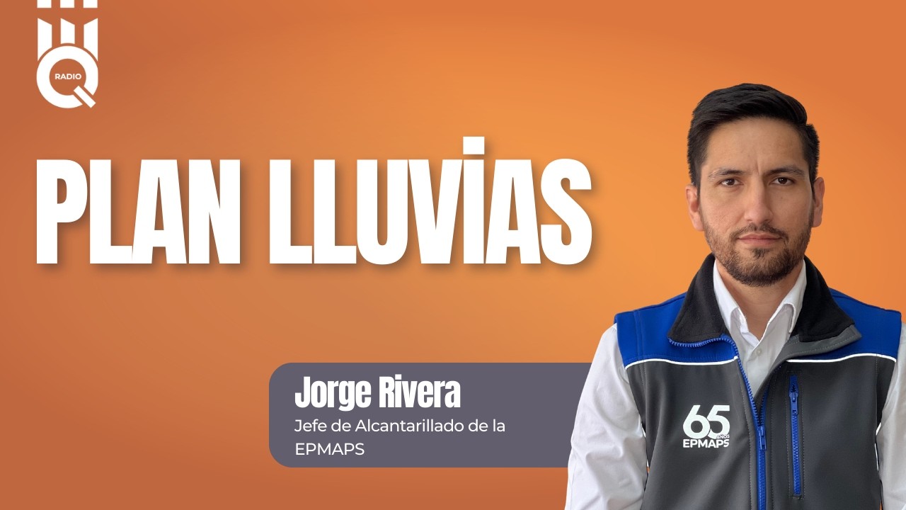 🔴 #Entrevista | Jorge Rivera, jefe de Alcantarillado de la EPMAPS