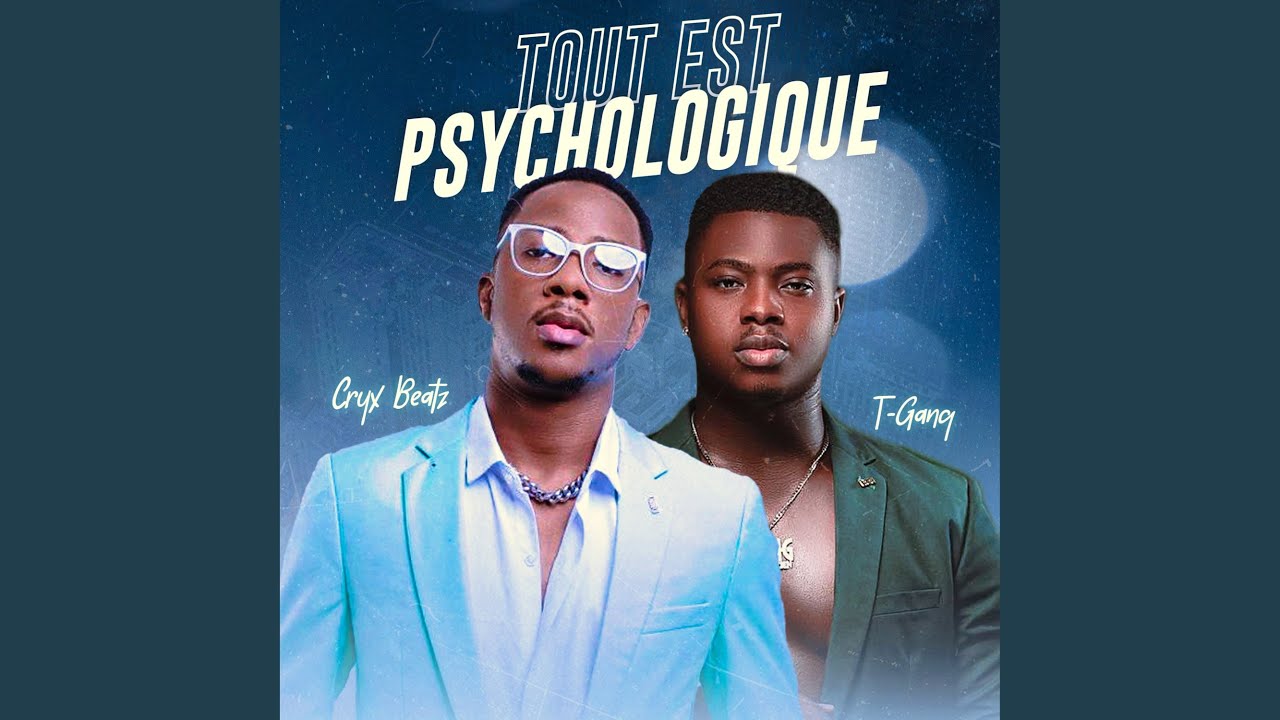 Tout est psychologique - CRYX BEATZ feat TGANG