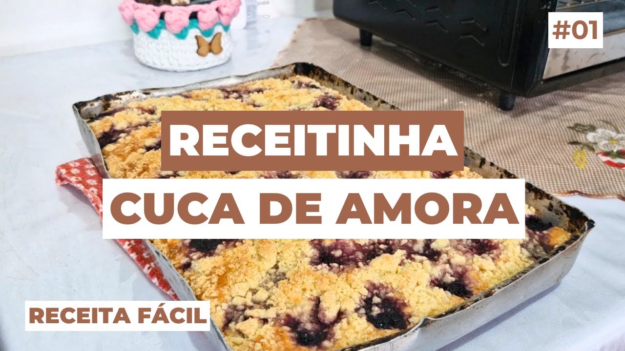 🍰CUCA DE AMORA | 😋RECEITA FÁCIL
