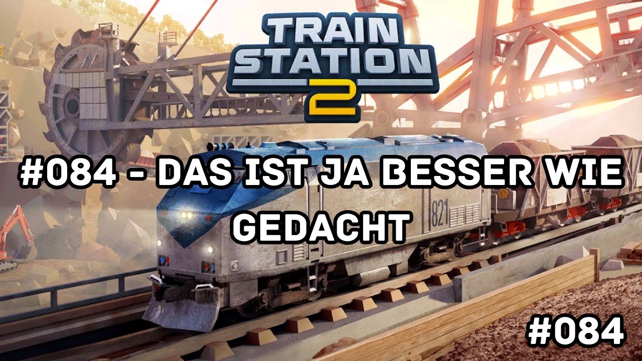 TrainStation 2 - UNION - Taktik - Deutsch #084 - Das ist ja besser wie gedacht