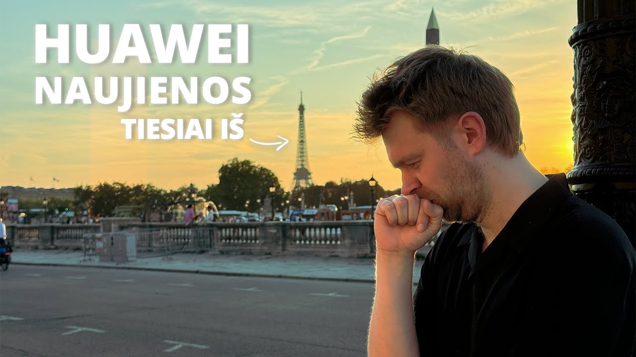 LAIŠKAI IŠ PARYŽIAUS | HUAWEI GT6/PRO PRODUCT LAUNCH || UNBOX RING