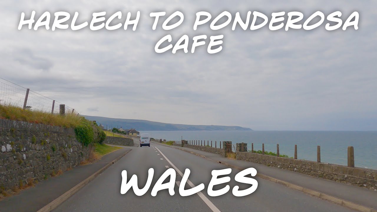 Harlech to Ponderosa Cafe – Wales